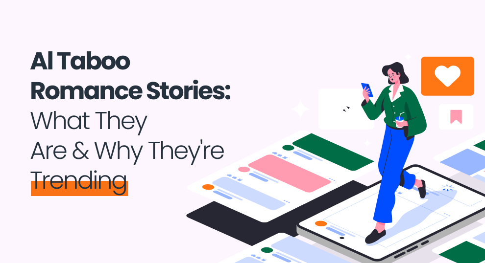 AI Taboo Romance Stories: What They Are & Why They’re Trending
