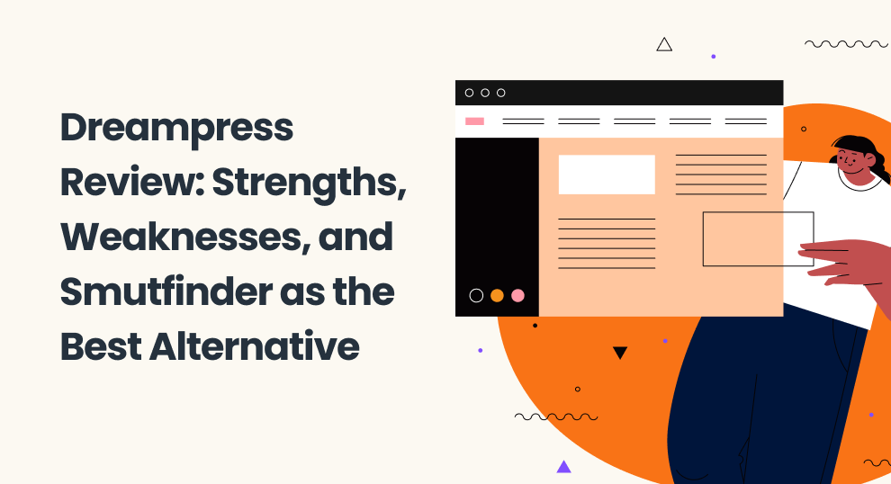 DreamPress Review: Strengths, Weaknesses, and Why SmutFinder is the Best Alternative